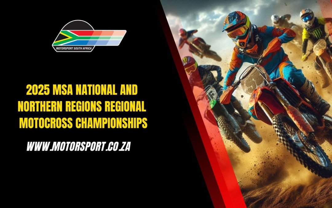 2025 MSA NATIONAL AND NORTHERN REGIONS REGIONAL MOTOCROSS CALENDARS